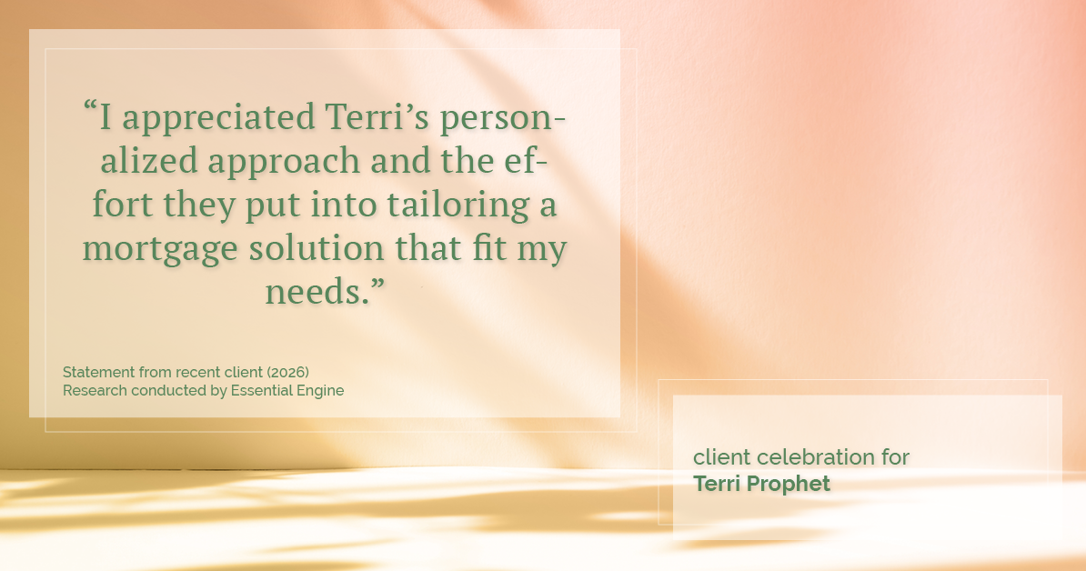 Testimonial for mortgage professional Terri Prophet with Best Interest Mortgage Inc in Naples, FL: "I appreciated Terri's personalized approach and the effort they put into tailoring a mortgage solution that fit my needs."