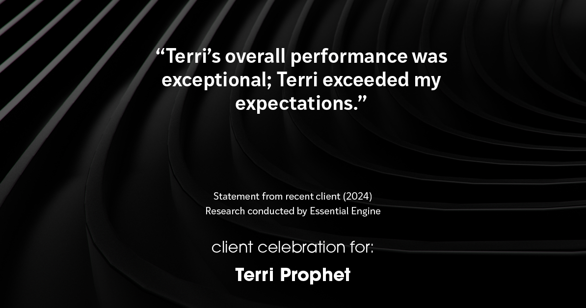 Testimonial for mortgage professional Terri Prophet with Best Interest Mortgage Inc in Naples, FL: "Terri's overall performance was exceptional; Terri exceeded my expectations."