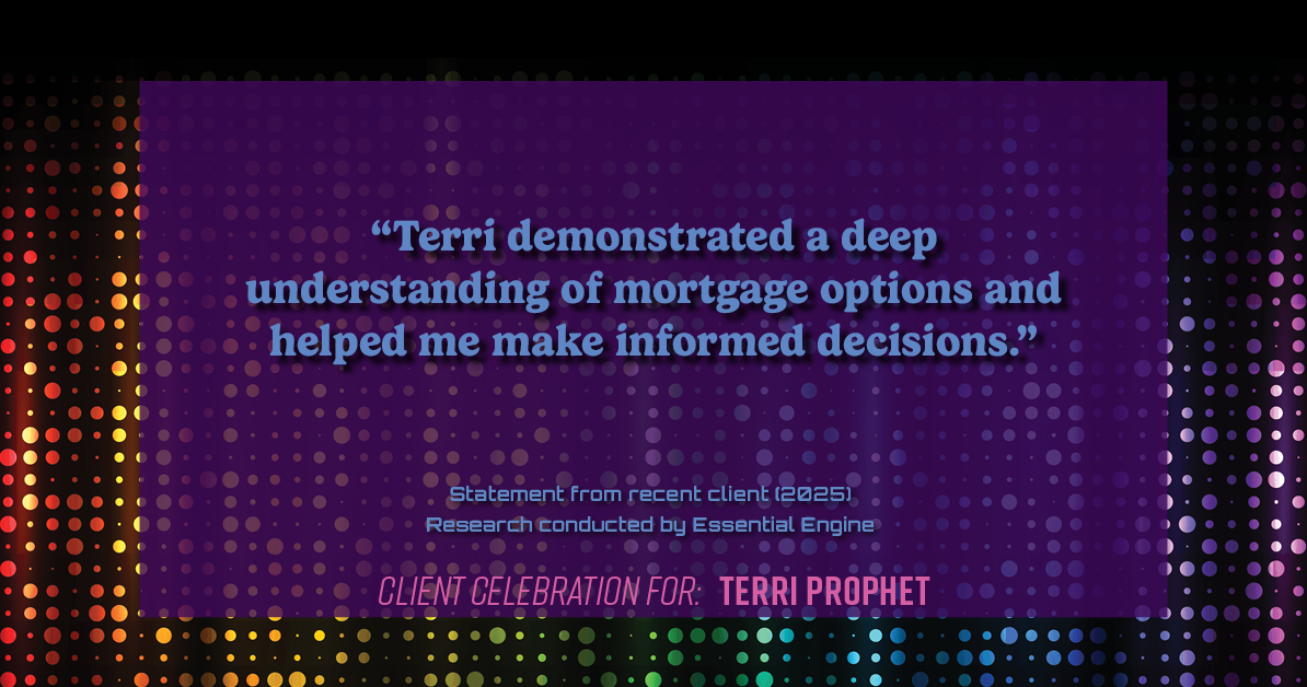Testimonial for mortgage professional Terri Prophet with Best Interest Mortgage Inc in Naples, FL: "Terri demonstrated a deep understanding of mortgage options and helped me make informed decisions."