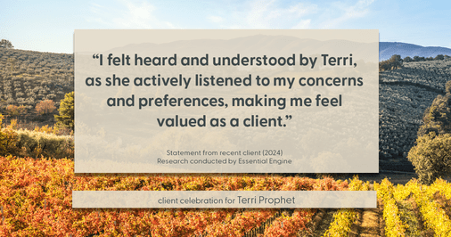 Testimonial for mortgage professional Terri Prophet with Best Interest Mortgage Inc in Naples, FL: "I felt heard and understood by Terri, as she actively listened to my concerns and preferences, making me feel valued as a client."