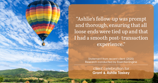 Testimonial for real estate agent Grant & Ashlie Taskey with Keystone Property Group in Kokomo, IN: "Ashlie's follow-up was prompt and thorough, ensuring that all loose ends were tied up and that I had a smooth post- transaction experience."