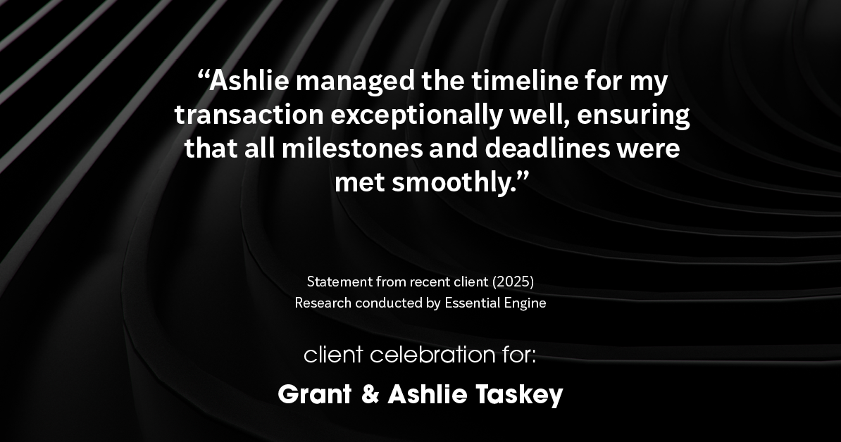 Testimonial for real estate agent Grant & Ashlie Taskey with Keystone Property Group in Kokomo, IN: "Ashlie managed the timeline for my transaction exceptionally well, ensuring that all milestones and deadlines were met smoothly."