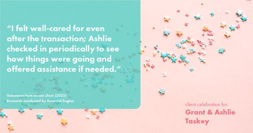 Testimonial for real estate agent Grant & Ashlie Taskey with Keystone Property Group in Kokomo, IN: "I felt well-cared for even after the transaction; Ashlie checked in periodically to see how things were going and offered assistance if needed."