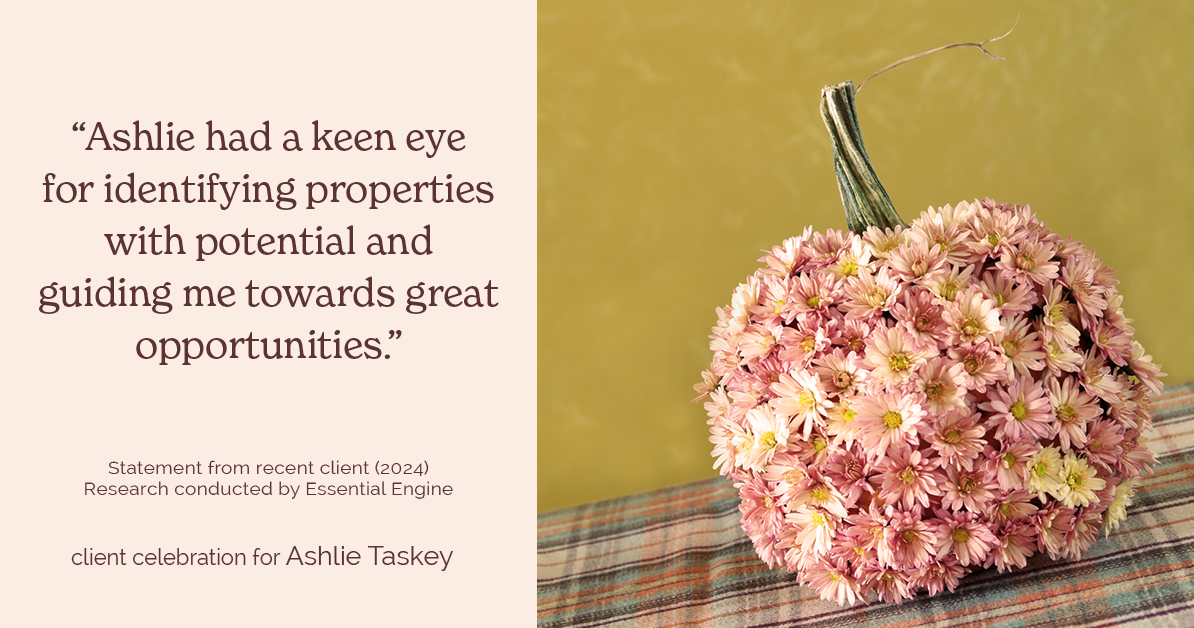 Testimonial for real estate agent Grant & Ashlie Taskey with Keystone Property Group in Kokomo, IN: "Ashlie had a keen eye for identifying properties with potential and guiding me towards great opportunities."