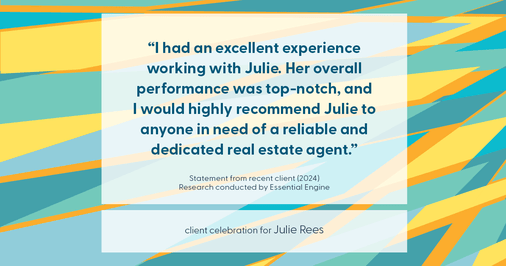 Testimonial for real estate agent Julie Rees with Coldwell Banker Realty in El Dorado Hills, CA: "I had an excellent experience working with Julie. Her overall performance was top-notch, and I would highly recommend Julie to anyone in need of a reliable and dedicated real estate agent."