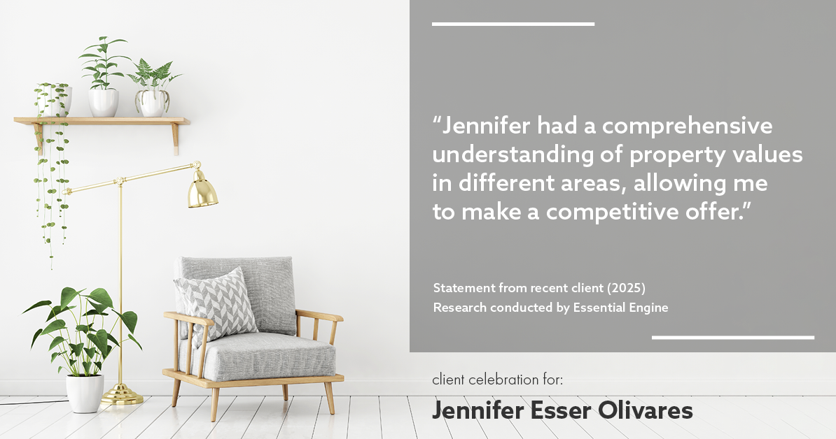 Testimonial for real estate agent Jennifer and Armando Olivares - Jonathan Esser with Camelot West Realty in Tustin, CA: "Jennifer had a comprehensive understanding of property values in different areas, allowing me to make a competitive offer."