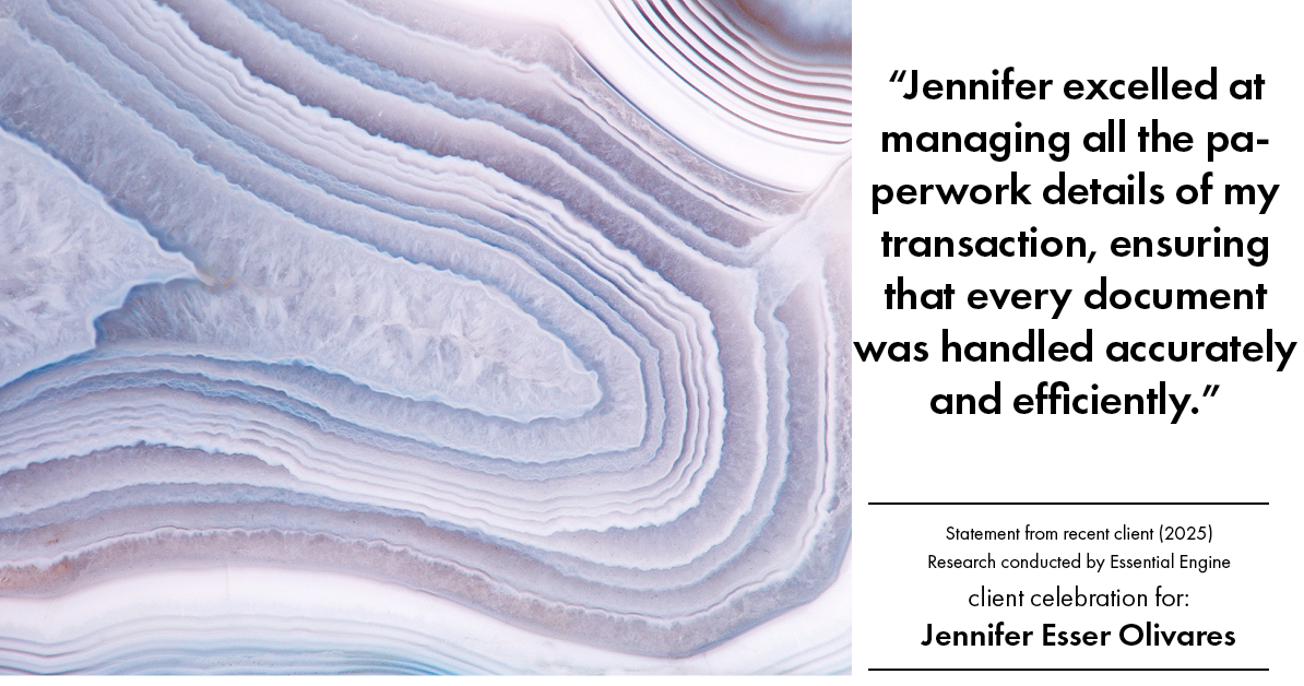 Testimonial for real estate agent Jennifer and Armando Olivares - Jonathan Esser with Camelot West Realty in Tustin, CA: "Jennifer excelled at managing all the paperwork details of my transaction, ensuring that every document was handled accurately and efficiently."