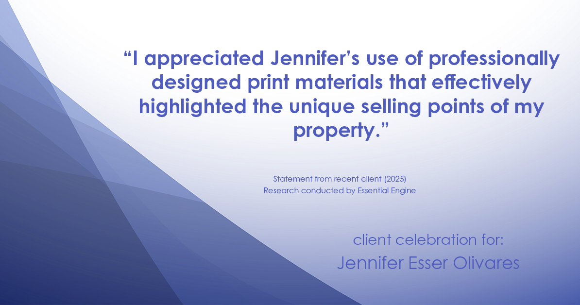 Testimonial for real estate agent Jennifer and Armando Olivares - Jonathan Esser with Camelot West Realty in Tustin, CA: "I appreciated Jennifer's use of professionally designed print materials that effectively highlighted the unique selling points of my property."