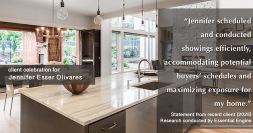 Testimonial for real estate agent Jennifer and Armando Olivares - Jonathan Esser with Camelot West Realty in Tustin, CA: "Jennifer scheduled and conducted showings efficiently, accommodating potential buyers' schedules and maximizing exposure for my home."