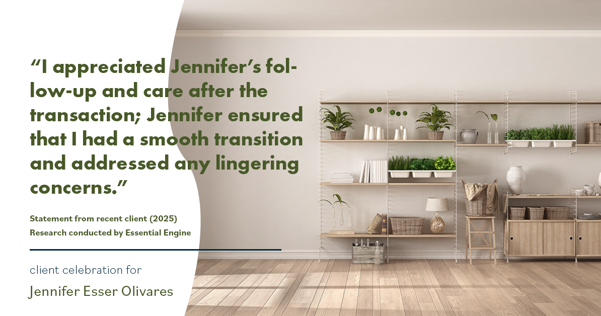 Testimonial for real estate agent Jennifer and Armando Olivares - Jonathan Esser with Camelot West Realty in Tustin, CA: "I appreciated Jennifer's follow-up and care after the transaction; Jennifer ensured that I had a smooth transition and addressed any lingering concerns."