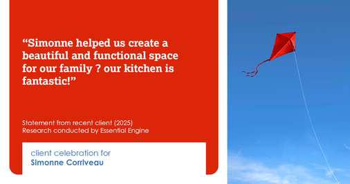 Testimonial for real estate agent Simonne Corriveau with Keller Williams Legacy Partners in West Hartford, CT: Simonne helped us create a beautiful and functional space for our family – our kitchen is fantastic!