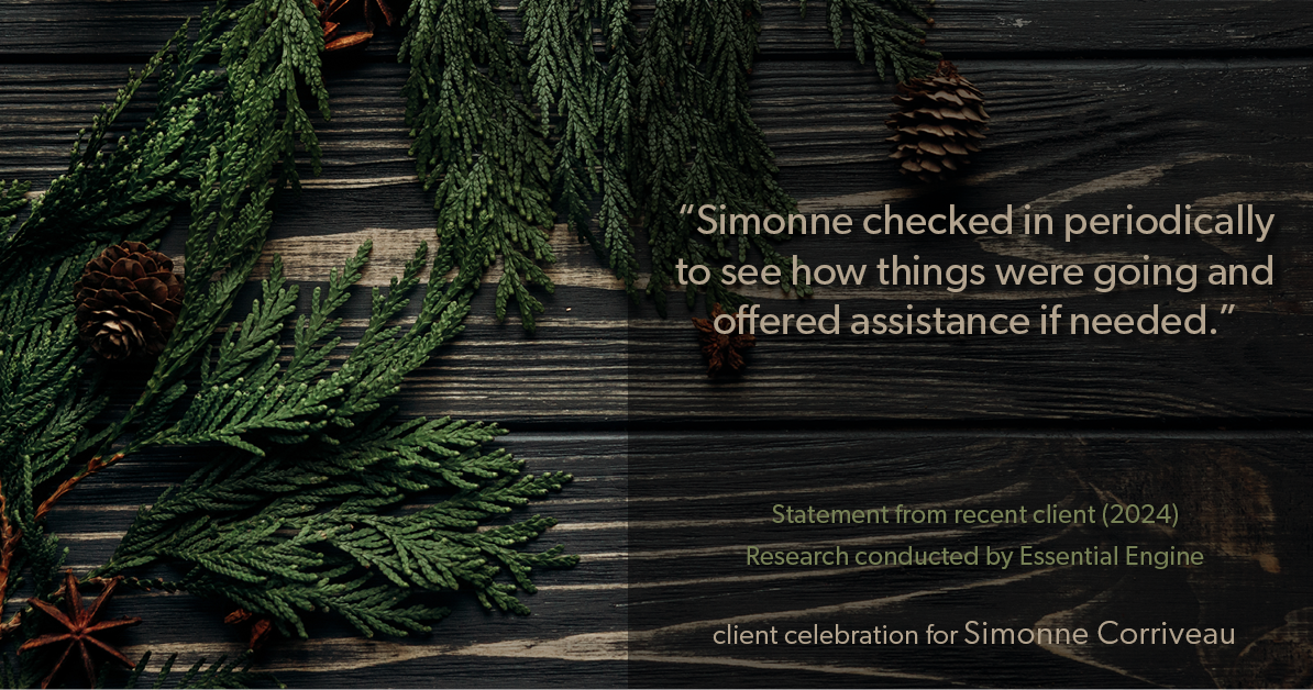 Testimonial for real estate agent Simonne Corriveau with Keller Williams Legacy Partners in West Hartford, CT: "Simonne checked in periodically to see how things were going and offered assistance if needed."