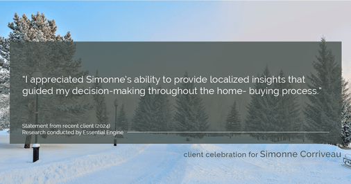 Testimonial for real estate agent Simonne Corriveau with Keller Williams Legacy Partners in West Hartford, CT: "I appreciated Simonne's ability to provide localized insights that guided my decision-making throughout the home- buying process."