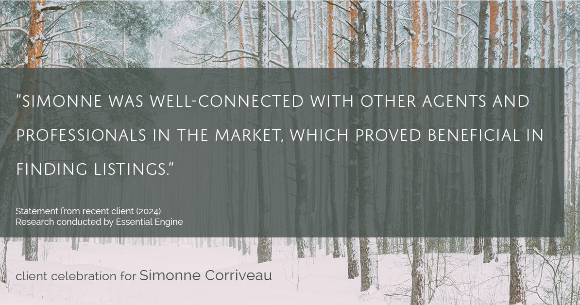Testimonial for real estate agent Simonne Corriveau with Keller Williams Legacy Partners in West Hartford, CT: "Simonne was well-connected with other agents and professionals in the market, which proved beneficial in finding listings."