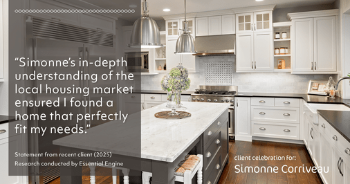 Testimonial for real estate agent Simonne Corriveau with Keller Williams Legacy Partners in West Hartford, CT: "Simonne's in-depth understanding of the local housing market ensured I found a home that perfectly fit my needs."