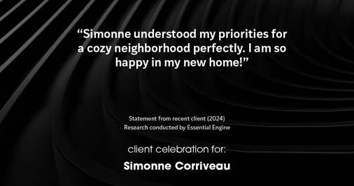 Testimonial for real estate agent Simonne Corriveau with Keller Williams Legacy Partners in West Hartford, CT: "Simonne understood my priorities for a cozy neighborhood perfectly. I am so happy in my new home!"
