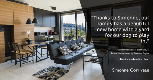 Testimonial for real estate agent Simonne Corriveau with Keller Williams Legacy Partners in West Hartford, CT: "Thanks to Simonne, our family has a beautiful new home with a yard for our dog to play in."