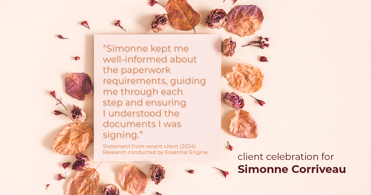Testimonial for real estate agent Simonne Corriveau with Keller Williams Legacy Partners in West Hartford, CT: "Simonne kept me well-informed about the paperwork requirements, guiding me through each step and ensuring I understood the documents I was signing."