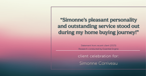 Testimonial for real estate agent Simonne Corriveau with Keller Williams Legacy Partners in West Hartford, CT: "Simonne's pleasant personality and outstanding service stood out during my home buying journey!"