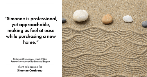 Testimonial for real estate agent Simonne Corriveau with Keller Williams Legacy Partners in West Hartford, CT: "Simonne is professional, yet approachable, making us feel at ease while purchasing a new home."