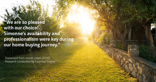 Testimonial for real estate agent Simonne Corriveau with Keller Williams Legacy Partners in West Hartford, CT: "We are so pleased with our choice! Simonne's availability and professionalism were key during our home buying journey."