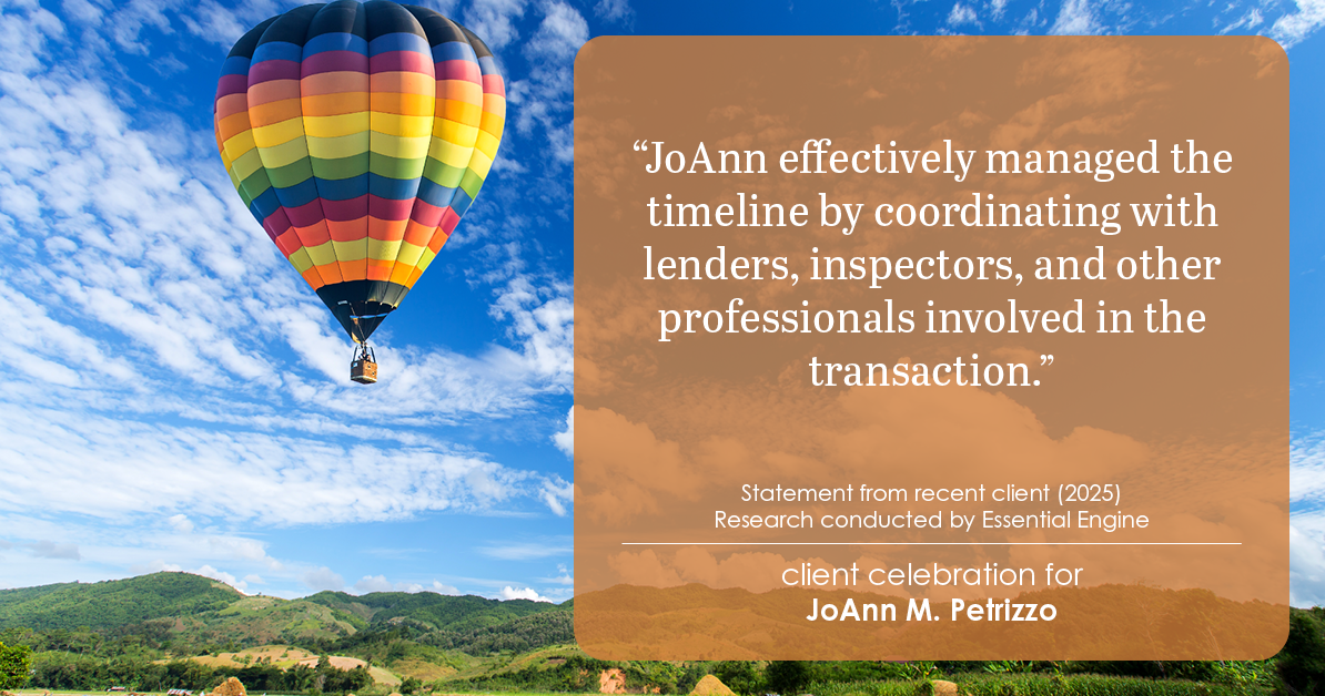 Testimonial for real estate agent JoAnn M. Petrizzo with ADK Realty & Consulting Services in Toms River, NJ: "JoAnn effectively managed the timeline by coordinating with lenders, inspectors, and other professionals involved in the transaction."