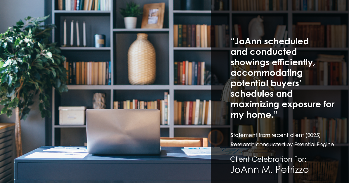 Testimonial for real estate agent JoAnn M. Petrizzo with ADK Realty & Consulting Services in Toms River, NJ: "JoAnn scheduled and conducted showings efficiently, accommodating potential buyers' schedules and maximizing exposure for my home."