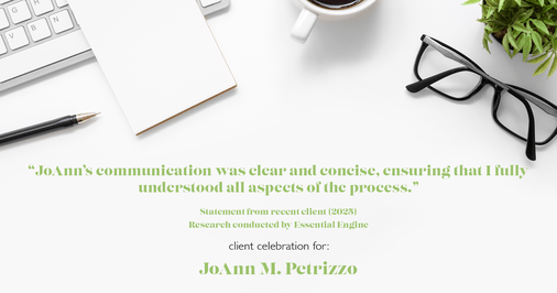 Testimonial for real estate agent JoAnn M. Petrizzo with ADK Realty & Consulting Services in Toms River, NJ: "JoAnn's communication was clear and concise, ensuring that I fully understood all aspects of the process."