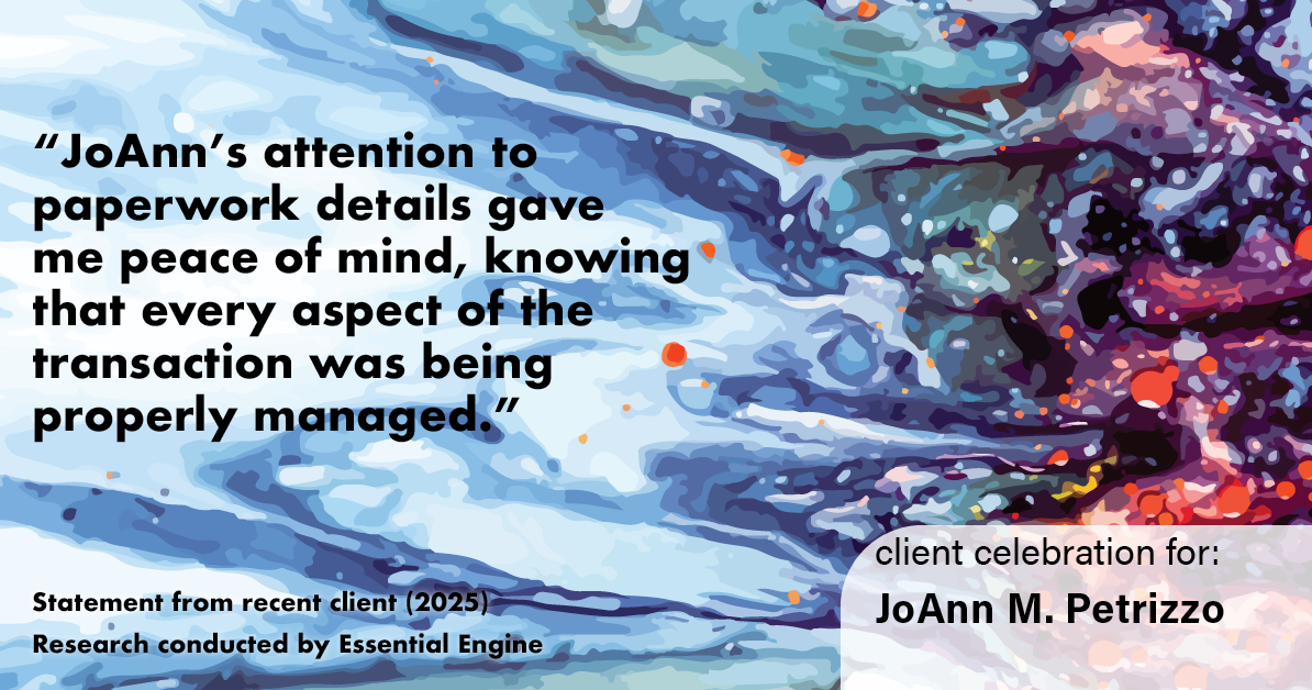 Testimonial for real estate agent JoAnn M. Petrizzo with ADK Realty & Consulting Services in Toms River, NJ: "JoAnn's attention to paperwork details gave me peace of mind, knowing that every aspect of the transaction was being properly managed."