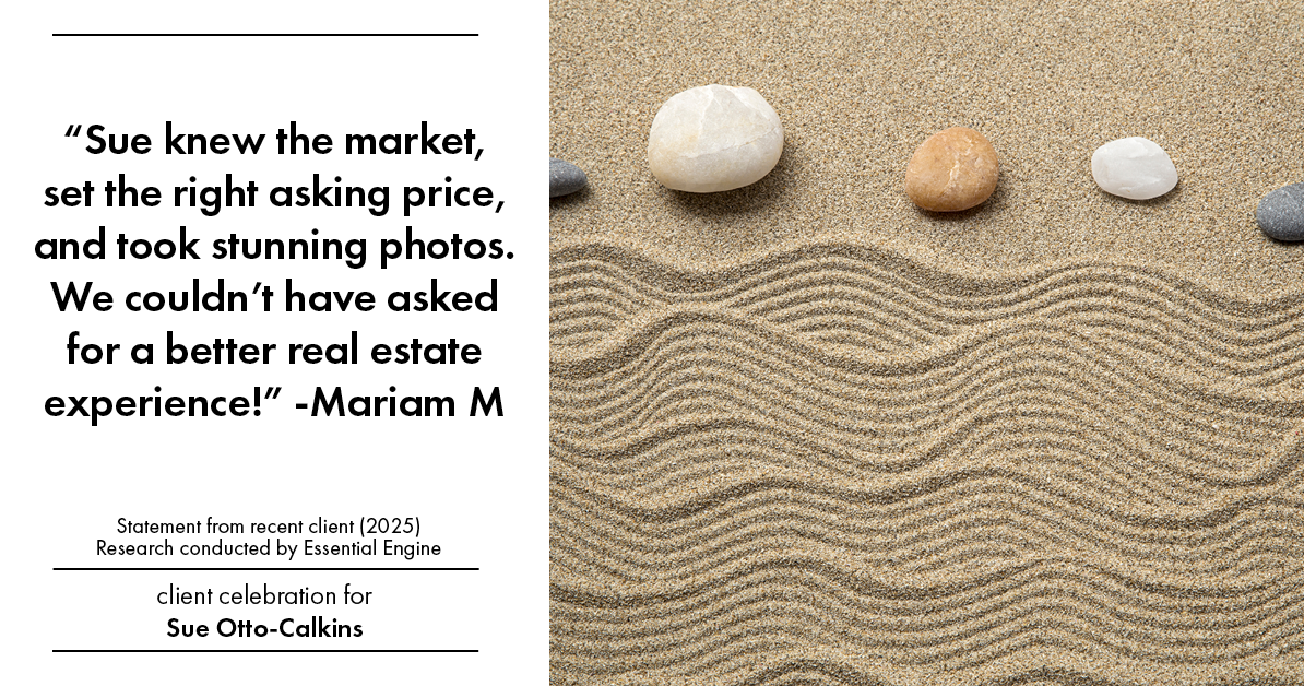 Testimonial for real estate agent Sue Otto-Calkins in Rancho Santa Fe, CA: "Sue knew the market, set the right asking price, and took stunning photos. We couldn't have asked for a better real estate experience!"