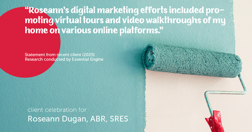 Testimonial for real estate agent Roseann Dugan, ABR, SRES with HOMESMART Professionals in Warren, RI: "Roseann's digital marketing efforts included promoting virtual tours and video walkthroughs of my home on various online platforms."
