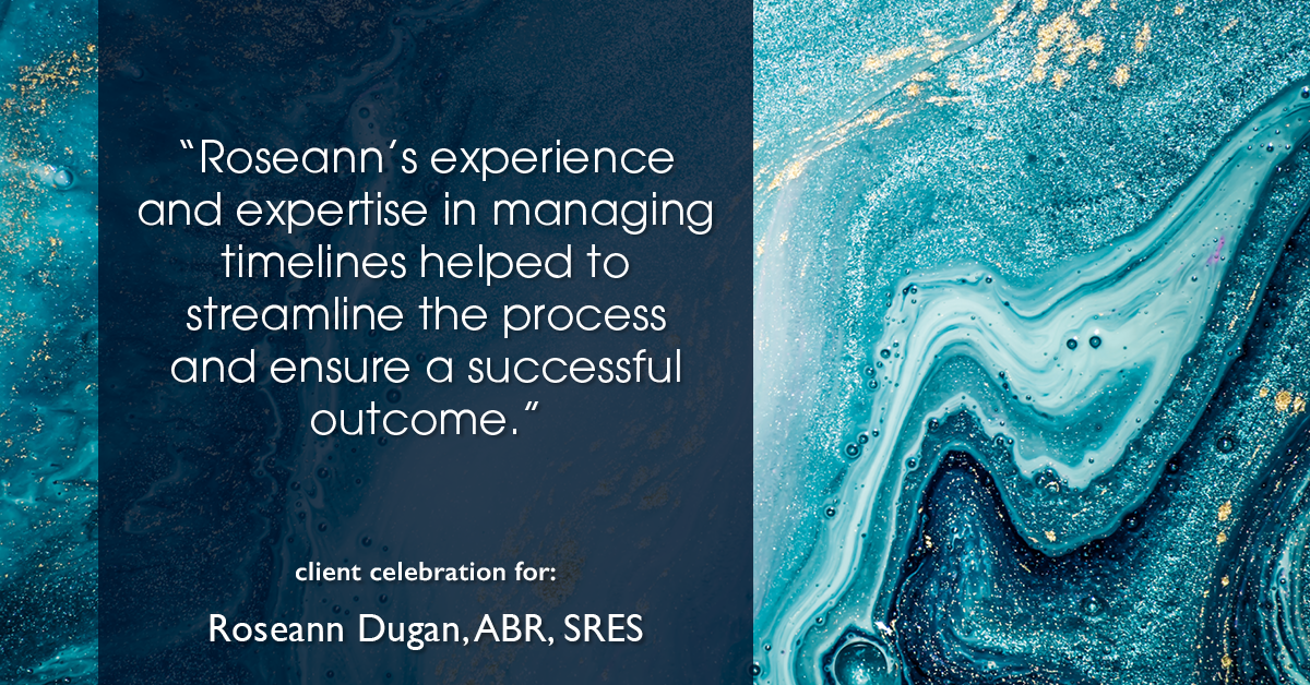 Testimonial for real estate agent Roseann Dugan, ABR, SRES with HOMESMART Professionals in Warren, RI: "Roseann's experience and expertise in managing timelines helped to streamline the process and ensure a successful outcome."