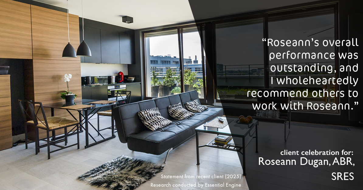 Testimonial for real estate agent Roseann Dugan, ABR, SRES with HOMESMART Professionals in Warren, RI: "Roseann's overall performance was outstanding, and I wholeheartedly recommend others to work with Roseann."