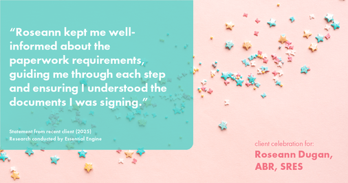Testimonial for real estate agent Roseann Dugan, ABR, SRES with HOMESMART Professionals in Warren, RI: "Roseann kept me well-informed about the paperwork requirements, guiding me through each step and ensuring I understood the documents I was signing."