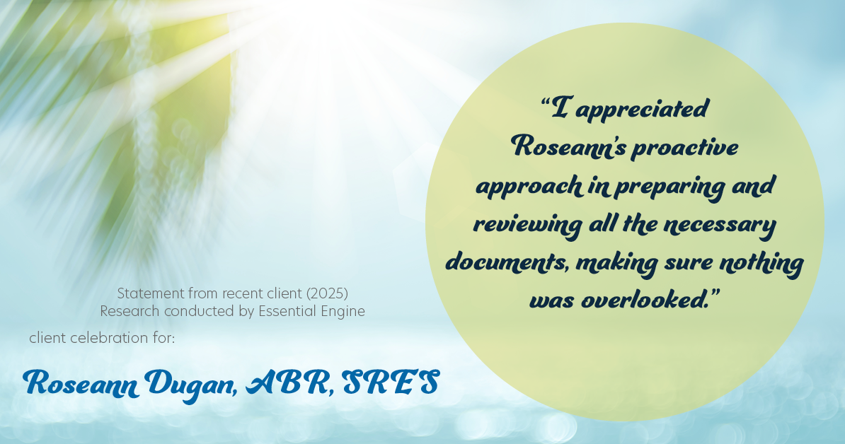 Testimonial for real estate agent Roseann Dugan, ABR, SRES with HOMESMART Professionals in Warren, RI: "I appreciated Roseann's proactive approach in preparing and reviewing all the necessary documents, making sure nothing was overlooked."