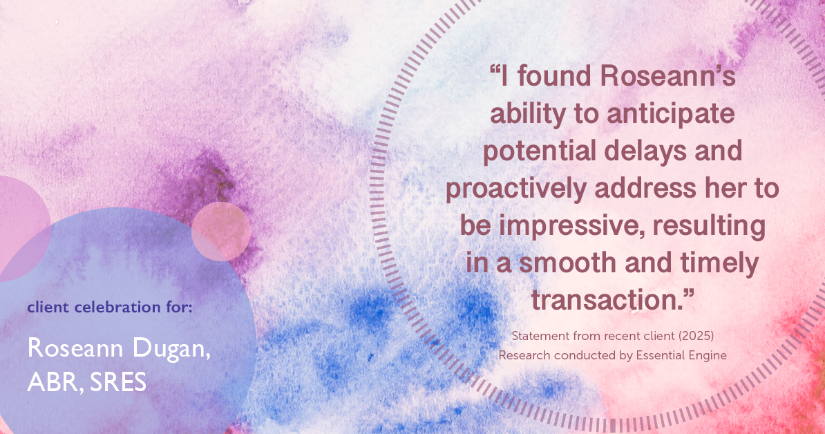 Testimonial for real estate agent Roseann Dugan, ABR, SRES with HOMESMART Professionals in Warren, RI: "I found Roseann's ability to anticipate potential delays and proactively address her to be impressive, resulting in a smooth and timely transaction."