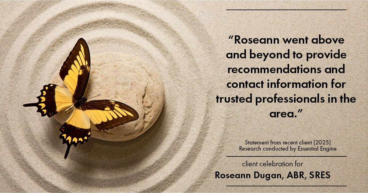 Testimonial for real estate agent Roseann Dugan, ABR, SRES with HOMESMART Professionals in Warren, RI: "Roseann went above and beyond to provide recommendations and contact information for trusted professionals in the area."