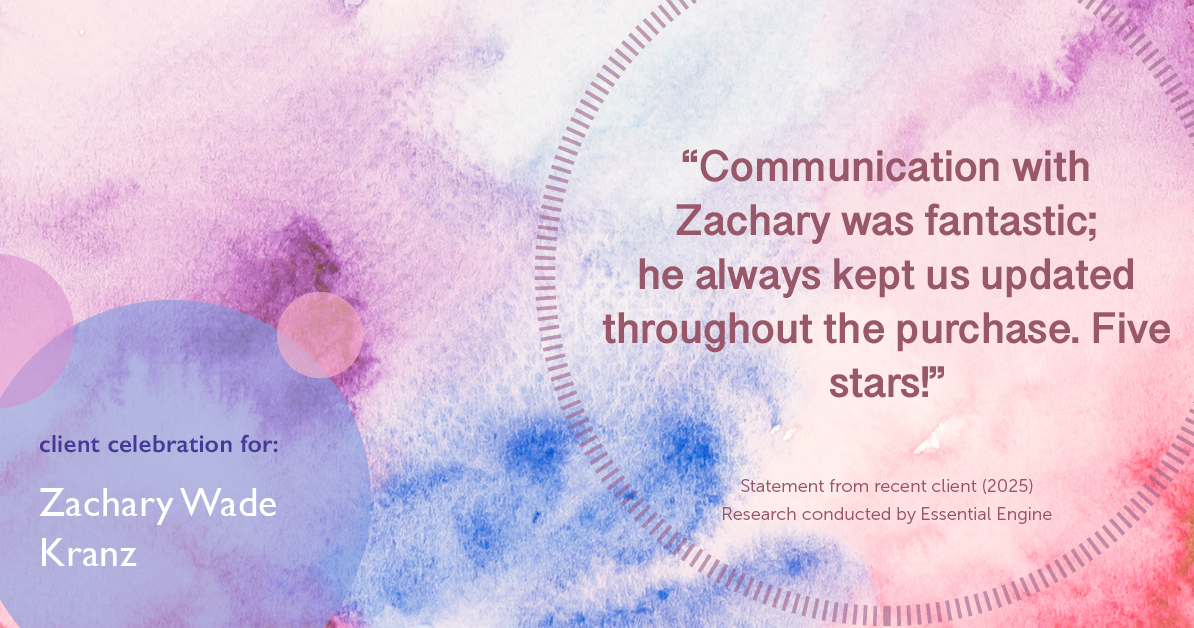 Testimonial for real estate agent Zachary Wade Kranz with Milwaukee Executive Realty, LLC in Grafton, WI: "Communication with Zachary was fantastic; he always kept us updated throughout the purchase. Five stars!"