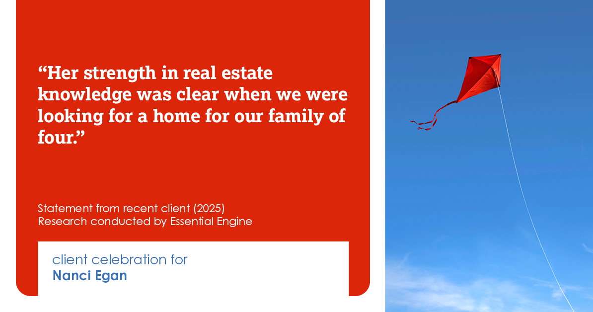 Testimonial for real estate agent Nanci Egan with John L. Scott Real Estate in Beaverton, OR: Her strength in real estate knowledge was clear when we were looking for a home for our family of four.