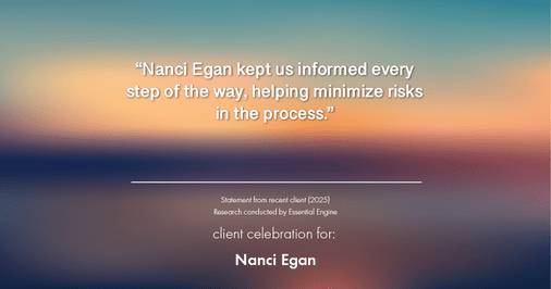 Testimonial for real estate agent Nanci Egan with John L. Scott Real Estate in Beaverton, OR: "Nanci Egan kept us informed every step of the way, helping minimize risks in the process."