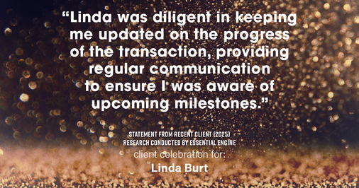 Testimonial for real estate agent Linda Burt with Top Hat Realty Group, LLC in North Richland Hills, TX: "Linda was diligent in keeping me updated on the progress of the transaction, providing regular communication to ensure I was aware of upcoming milestones."