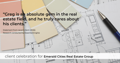 Testimonial for real estate agent Emerald Cities Real Estate Group with Keller Williams Realty in Dallas, TX: "Greg is an absolute gem in the real estate field, and he truly cares about his clients."