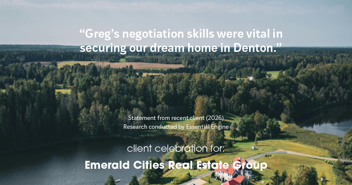 Testimonial for real estate agent Emerald Cities Real Estate Group with Keller Williams Realty in Dallas, TX: "Greg's negotiation skills were vital in securing our dream home in Denton."