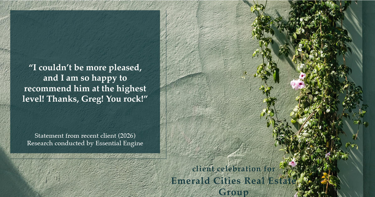 Testimonial for real estate agent Emerald Cities Real Estate Group with Keller Williams Realty in Dallas, TX: “I couldn't be more pleased, and I am so happy to recommend him at the highest level! Thanks, Greg! You rock!”