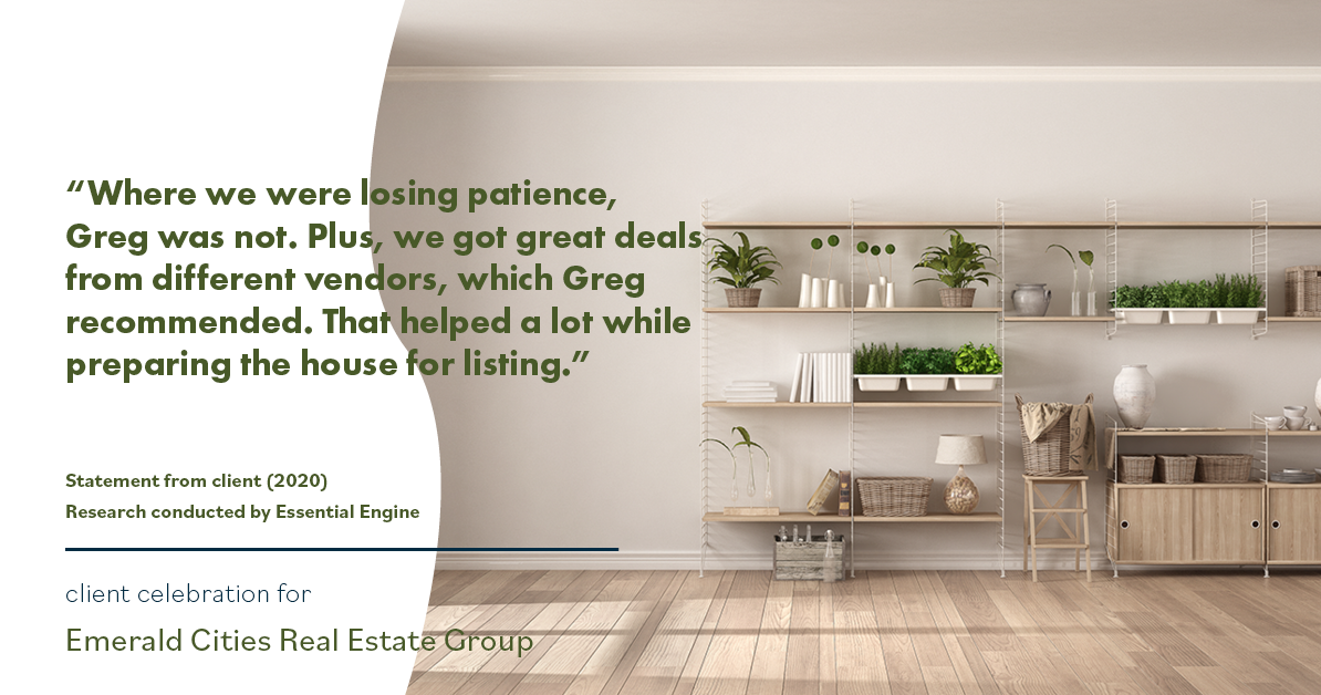 Testimonial for real estate agent Emerald Cities Real Estate Group with Keller Williams Realty in Dallas, TX: “Where we were losing patience, Greg was not. Plus, we got great deals from different vendors, which Greg recommended. That helped a lot while preparing the house for listing.”