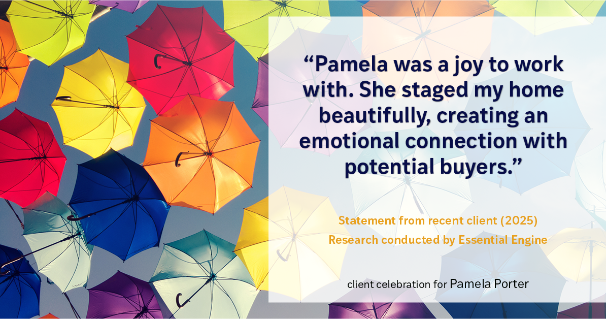 Testimonial for real estate agent Pamela Porter with eXp Realty LLC in Cincinnati, OH: Pamela was a joy to work with. She staged my home beautifully, creating an emotional connection with potential buyers.