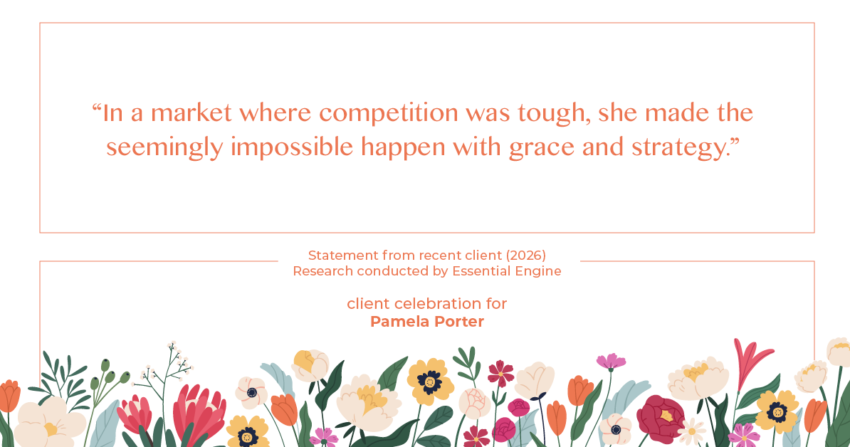 Testimonial for real estate agent Pamela Porter with eXp Realty LLC in Cincinnati, OH: "In a market where competition was tough, she made the seemingly impossible happen with grace and strategy."