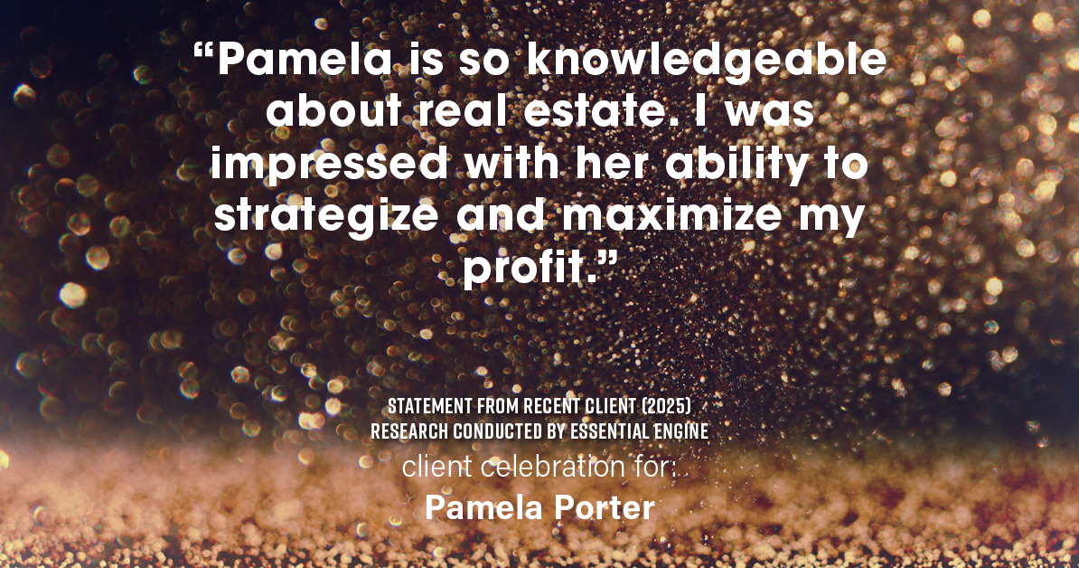 Testimonial for real estate agent Pamela Porter with eXp Realty LLC in Cincinnati, OH: "Pamela is so knowledgeable about real estate. I was impressed with her ability to strategize and maximize my profit."