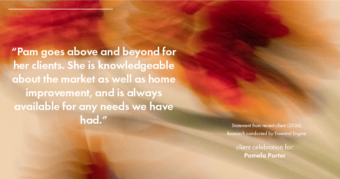 Testimonial for real estate agent Pamela Porter with eXp Realty LLC in Cincinnati, OH: "Pam goes above and beyond for her clients. She is knowledgeable about the market as well as home improvement, and is always available for any needs we have had."