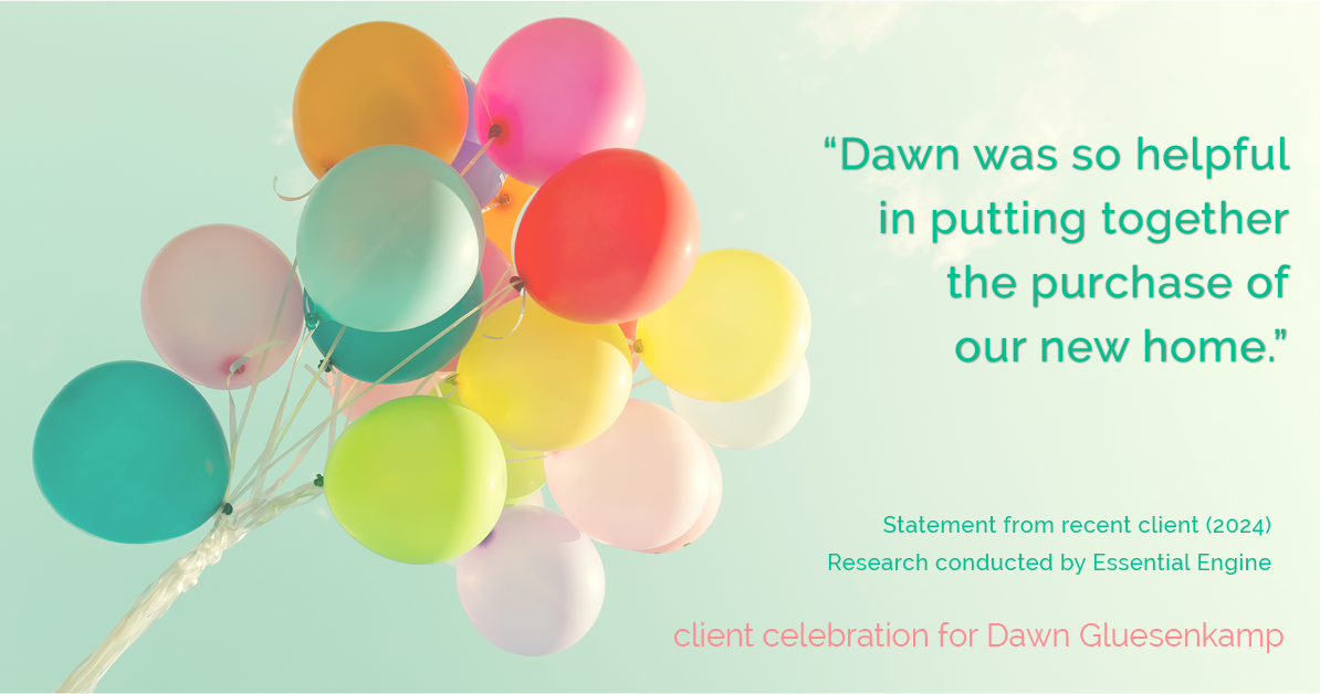 Testimonial for real estate agent Dawn Gluesenkamp with RE/MAX Results in Chesterfield, MO: “Dawn was so helpful in putting together the purchase of our new home.”